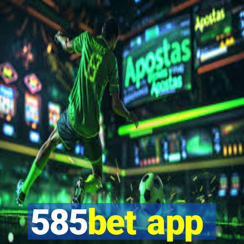 585bet app